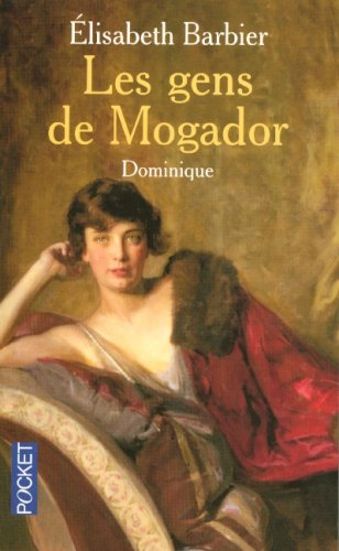 Les gens de Mogador. Vol. 3. Dominique