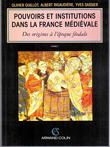 pouvoirs et institutions dans la fr medievale to1