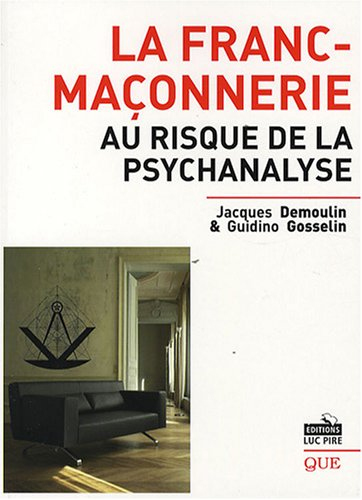 La franc-maçonnerie au risque de la psychanalyse