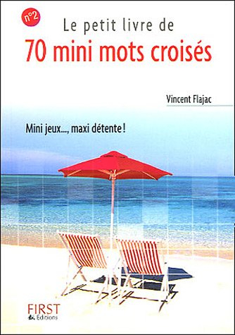 Le petit livre de 70 mini mots croisés. Vol. 2