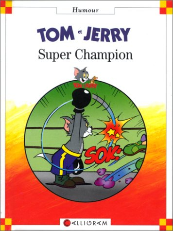 Tom et Jerry : super champion