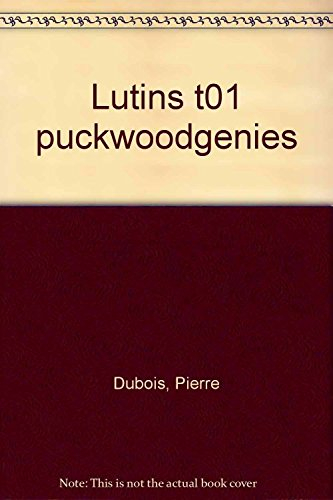 Les Lutins. Vol. 3-1. Puckwoodgenies