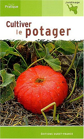 Cultiver le potager