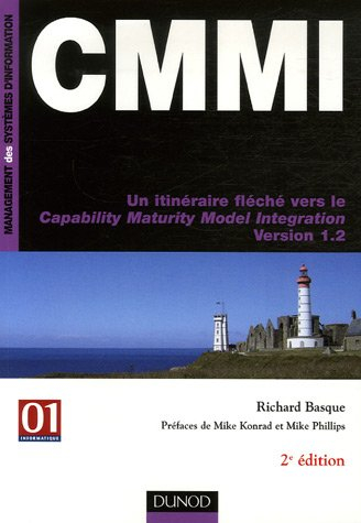 CMMI : un itinéraire fléché vers le Capability Maturity Model Integration version 1.2