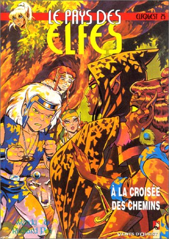 Le pays des elfes : elfquest. Vol. 25. A la croisée des chemins