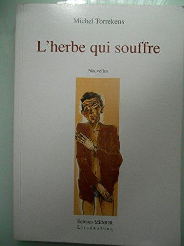 L'herbe qui souffre