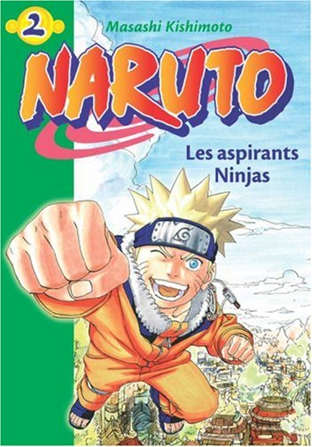 Naruto. Vol. 2. Les aspirants ninjas