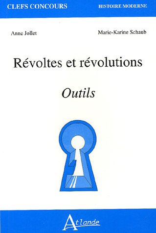 Révoltes et révolutions : outils