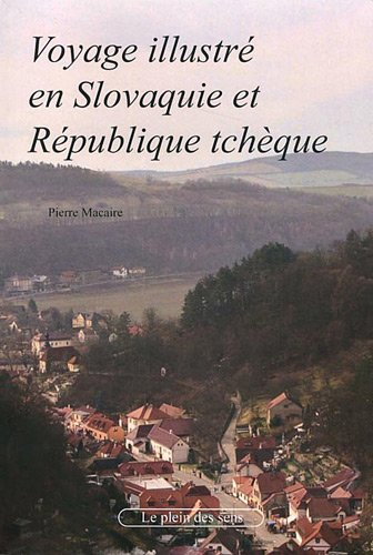 Voyage illustré en Slovaquie et République tchèque