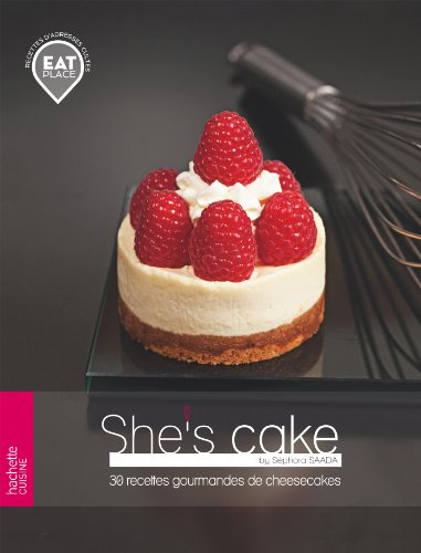 She's cake : 30 recettes gourmandes de cheesecakes