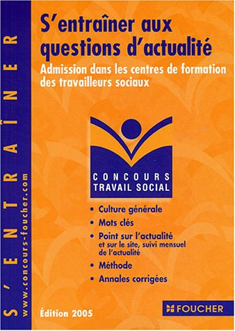 concours travail social : s'entraîner aux questions d'actualité, concours médico-sociaux (admission 