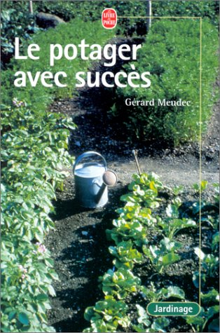 Le potager avec succès