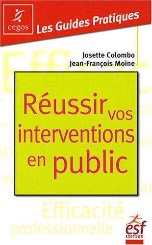 Réussir vos interventions en public