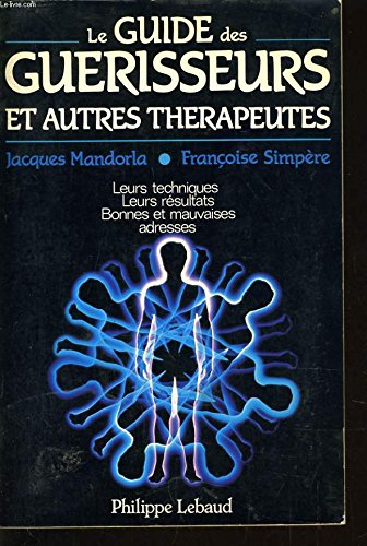 le guide des guérisseurs et autres thérapeutes