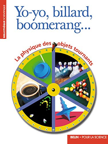 Yo-yo, billard, boomerang... : la physique des objets tournants