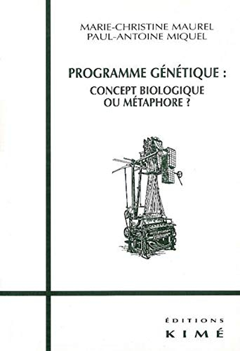 Programme génétique : concept biologique ou métaphore ?