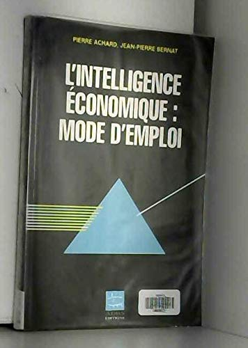 Intelligence économique : mode d'emploi