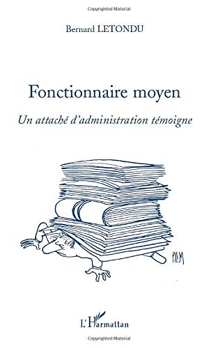 Fonctionnaire moyen : un attaché d'administration témoigne