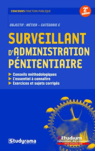 Surveillant d'administration pénitentiaire : objectif métier, catégorie C