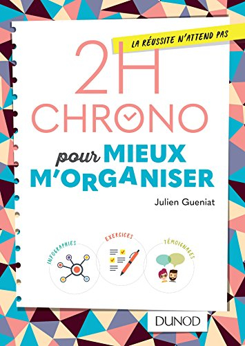 2 h chrono pour mieux s'organiser