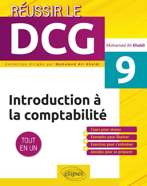 Introduction à la comptabilité UE9 : tout en un : cours pour réviser + exemples pour illustrer + exe