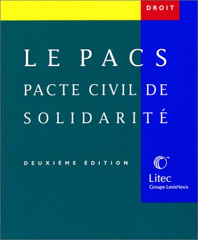 le pacs : pacte civil de solidarité (ancienne édition)