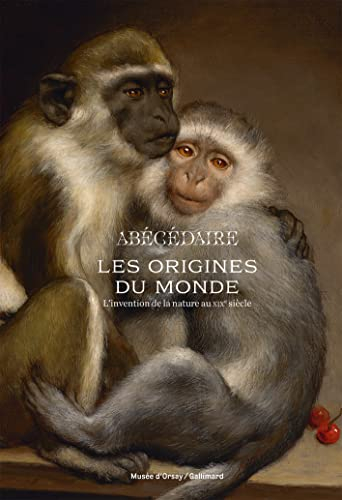 Les origines du monde, abécédaire : l'invention de la nature au XIXe siècle