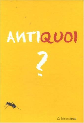 Antiquoi ? : antimanuel d'économie