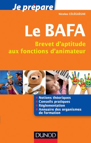 Le BAFA : brevet d'aptitude aux fonctions d'animateur