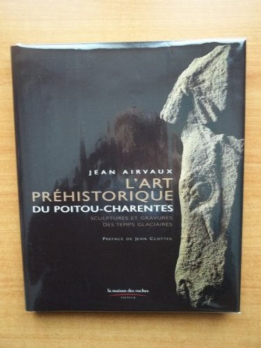 L'art préhistorique du Poitou-Charentes