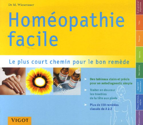 Homéopathie facile : répertoire pratique d'homéopathie : le plus court chemin pour le bon remède