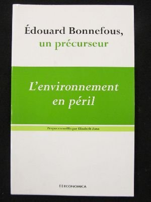 L'environnement en péril : Edouard Bonnefous, un précurseur