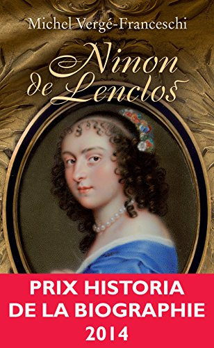 Ninon de Lenclos : libertine du Grand Siècle