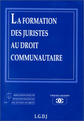 La formation des juristes au droit communautaire