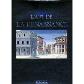 L'Art de la Renaissance : le XVe siècle, peinture, sculpture, architecture