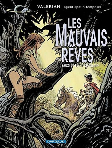 Valérian, agent spatio-temporel. Vol. 0. Les mauvais rêves