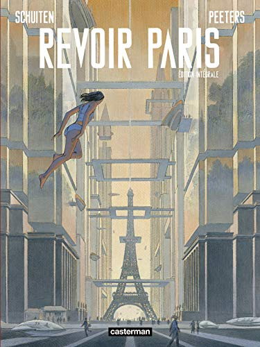 Revoir Paris : édition intégrale