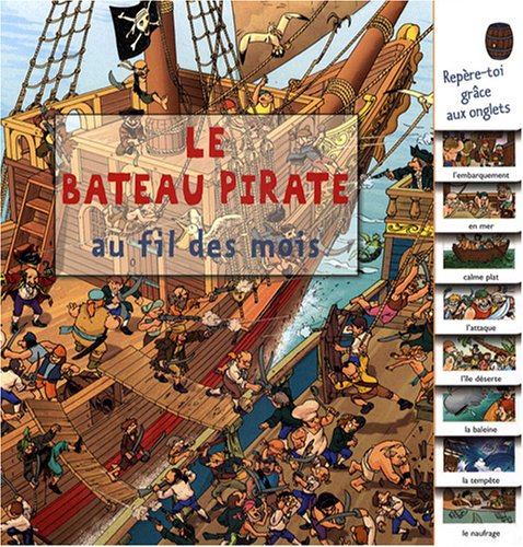 Le bateau pirate au fil des mois