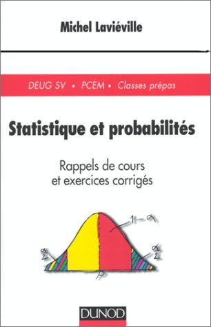 Statistique et probabilités : rappels de cours et exercices corrigés