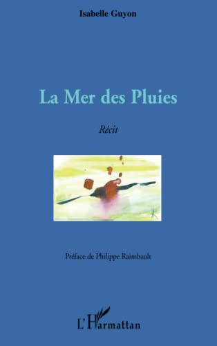 La mer des pluies : récit