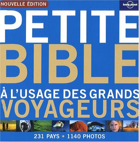 Petite bible à l'usage des grands voyageurs