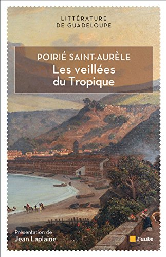 Les veillées du Tropique