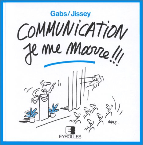 Communication je me marre !