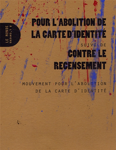 Pour l'abolition de la carte d'identité. Contre le recensement