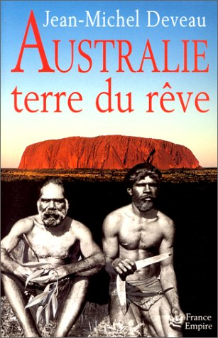 Australie terre du rêve