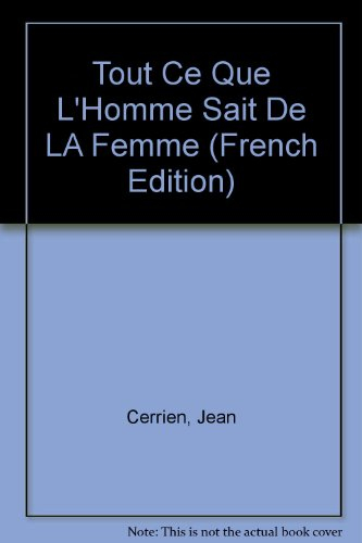 Tout ce que l'homme sait de la femme, tome 3