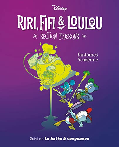 Riri, Fifi & Loulou : section frissons. Vol. 1. Fantômes Académie