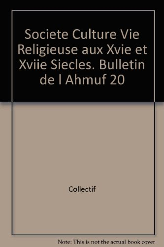 Société, culture, vie religieuse au XVIe et XVIIe siècles