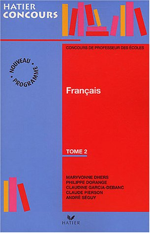 préparation à l'épreuve de français du concours de professeur des écoles, tome 2