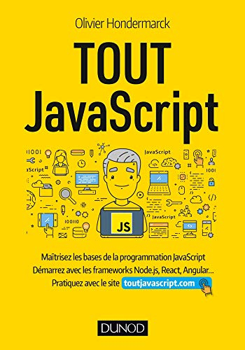 Tout JavaScript : maîtrisez les bases de la programmation JavaScript, démarrez avec les frameworks N